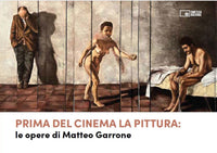 PRIMA DEL CINEMA LA PITTURA: le opere di Matteo Garrone