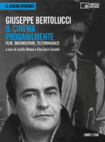 Giuseppe Bertolucci. Il cinema probabilmente