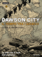 Dawson City - Il tempo fra i ghiacci