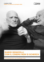 Mario Monicelli. Con il cinema non si scherza