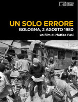 Un solo errore. Bologna 2 agosto 1980