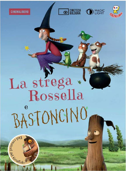 La strega Rossella e Bastoncino